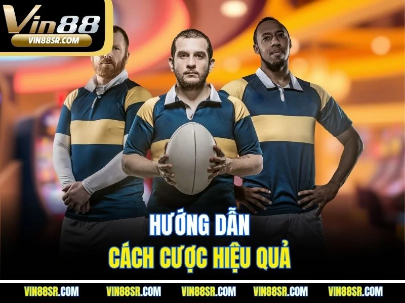 Hướng dẫn cách cược hiệu quả